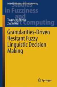 Granularities-Driven Hesitant Fuzzy Linguistic Decision Making (Studies in Fuzziness and Soft Computing)