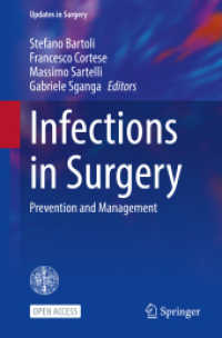 Infections in Surgery : Prevention and Management (Updates in Surgery) （2024. xii, 192 S. XII, 192 p. 12 illus., 10 illus. in color. 235 mm）