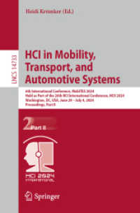 HCI in Mobility, Transport, and Automotive Systems : 6th International Conference, MobiTAS 2024, Held as Part of the 26th HCI International Conference, HCII 2024, Washington, DC, USA, June 29-July 4, 2024, Proceedings, Part II (Lecture Notes in Compu