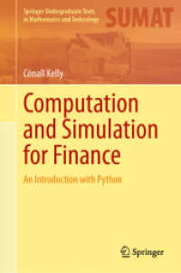 金融のための計算と予測：Pythonを用いた入門<br>Computation and Simulation for Finance : An Introduction with Python (Springer Undergraduate Texts in Mathematics and Technology) （2024. xvi, 330 S. XVI, 330 p. 69 illus., 61 illus. in color. 235 mm）