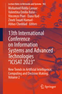 13th International Conference on Information Systems and Advanced Technologies 'ICISAT 2023' : New Trends in Artificial Intelligence, Computing and Decision Making. Volume 2 (Lecture Notes in Networks and Systems) （2024）