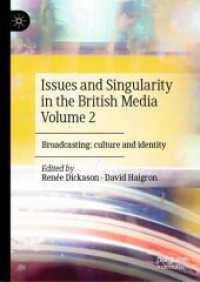 Issues and Singularity in the British Media Volume 2 : Broadcasting: culture and identity （2024）