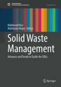 Solid Waste Management : Advances and Trends to Tackle the SDGs (Sustainable Development Goals Series) （2024）