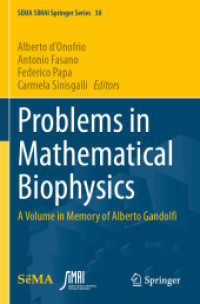 Problems in Mathematical Biophysics : A Volume in Memory of Alberto Gandolfi.DE (SEMA SIMAI Springer Series)