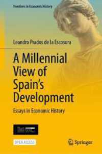 A Millennial View of Spain's Development : Essays in Economic History (Frontiers in Economic History) （2024）