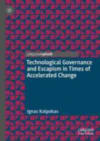 Technological Governance and Escapism in Times of Accelerated Change (Information Technology and Global Governance)