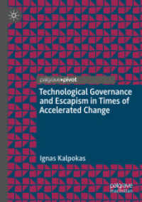 Technological Governance and Escapism in Times of Accelerated Change (Information Technology and Global Governance)