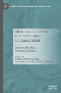 文学・異文化間コミュニケーションにおける他者性<br>Otherness in Literary and Intercultural Communication : Crossing Borders, Crossing Cultures (Palgrave Studies in Otherness and Communication) （2024）