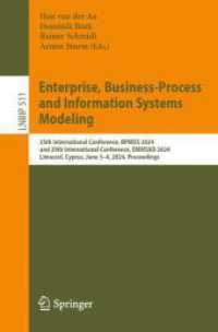 Enterprise, Business-Process and Information Systems Modeling : 25th International Conference, BPMDS 2024, and 29th International Conference, EMMSAD 2024, Limassol, Cyprus, June 3-4, 2024, Proceedings (Lecture Notes in Business Information Processing