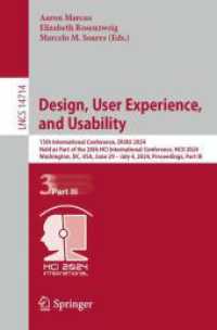 Design, User Experience, and Usability : 13th International Conference, DUXU 2024, Held as Part of the 26th HCI International Conference, HCII 2024, Washington, DC, USA, June 29 - July 4, 2024, Proceedings, Part III (Lecture Notes in Computer Science （2024）
