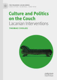 Culture and Politics on the Couch : Lacanian Interventions (The Palgrave Lacan Series) （2024）