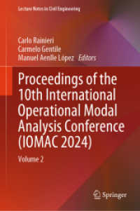 Proceedings of the 10th International Operational Modal Analysis Conference (IOMAC 2024) : Volume 2 (Lecture Notes in Civil Engineering) （2024）