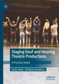 Staging Deaf and Hearing Theatre Productions : A Practical Guide （2024）