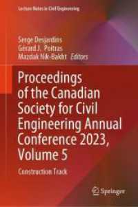 Proceedings of the Canadian Society for Civil Engineering Annual Conference 2023, Volume 5 : Construction Track (Lecture Notes in Civil Engineering) （2025）
