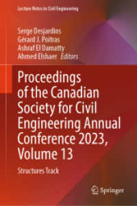 Proceedings of the Canadian Society for Civil Engineering Annual Conference 2023, Volume 13 : Structures Track (Lecture Notes in Civil Engineering) （2024）