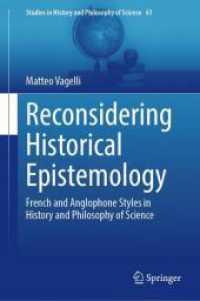歴史的エピステモロジー再考：科学史・科学哲学における仏英のスタイル<br>Reconsidering Historical Epistemology : French and Anglophone Styles in History and Philosophy of Science (Studies in History and Philosophy of Science)