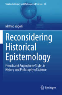 Reconsidering Historical Epistemology : French and Anglophone Styles in History and Philosophy of Science (Studies in History and Philosophy of Science)