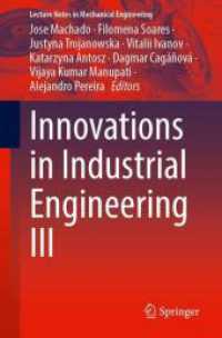 Innovations in Industrial Engineering III (Lecture Notes in Mechanical Engineering) （2024. 2024. xx, 480 S. XX, 480 p. 235 mm）