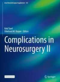 Complications in Neurosurgery II (Acta Neurochirurgica Supplement 133) （2024. xii, 193 S. XII, 193 p. 128 illus., 79 illus. in color. With onl）