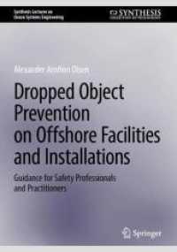 Dropped Object Prevention on Offshore Facilities and Installations : Guidance for Safety Professionals and Practitioners (Synthesis Lectures on Ocean Systems Engineering)