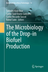 The Microbiology of the Drop-in Biofuel Production (Biofuel and Biorefinery Technologies) （2024）