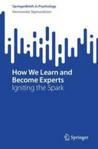 How We Learn and Become Experts : Igniting the Spark (Springerbriefs in Psychology)
