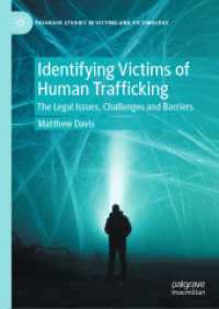人身売買における被害者特定：法的論点・課題・障壁<br>Identifying Victims of Human Trafficking : The Legal Issues, Challenges and Barriers (Palgrave Studies in Victims and Victimology) （2024）
