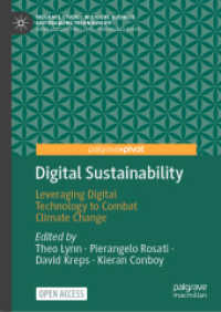 Digital Sustainability : Leveraging Digital Technology to Combat Climate Change (Palgrave Studies in Digital Business & Enabling Technologies) （2024）