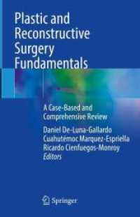 Plastic and Reconstructive Surgery Fundamentals, 2 Teile : A Case-Based and Comprehensive Review （2024. xlii, 1347 S. XLII, 1347 p. 478 illus., 430 illus. in color. In）