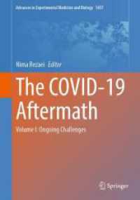 The COVID-19 Aftermath : Volume I: Ongoing Challenges (Advances in Experimental Medicine and Biology) （2024）