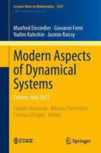 Modern Aspects of Dynamical Systems : Cetraro, Italy 2021 (Lecture Notes in Mathematics) （2024）