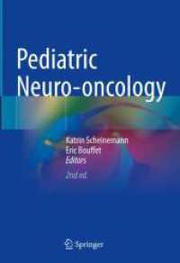 Pediatric Neuro-oncology （2. Aufl. 2024. ix, 570 S. IX, 570 p. 101 illus., 71 illus. in color. 2）