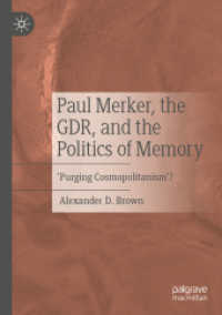 Paul Merker, the GDR, and the Politics of Memory : 'Purging Cosmopolitanism'?
