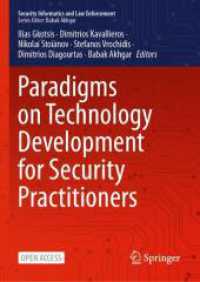Paradigms on Technology Development for Security Practitioners (Security Informatics and Law Enforcement) （2024. xvii, 535 S. XVII, 535 p. 125 illus., 122 illus. in color. 210 m）