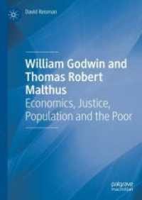 William Godwin and Thomas Robert Malthus : Economics, Justice, Population and the Poor （2024）