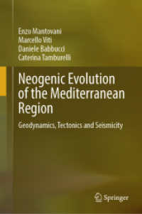 Neogenic Evolution of the Mediterranean Region : Geodynamics, Tectonics and Seismicity （2024）