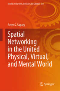 Spatial Networking in the United Physical, Virtual, and Mental World (Studies in Systems, Decision and Control) （2024）