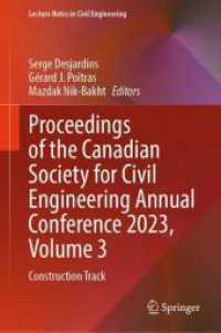 Proceedings of the Canadian Society for Civil Engineering Annual Conference 2023, Volume 3 : Construction Track (Lecture Notes in Civil Engineering) （2024）