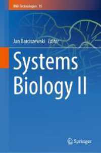 Systems Biology II (RNA Technologies 15) （2024. x, 351 S. X, 351 p. 68 illus., 64 illus. in color. 235 mm）