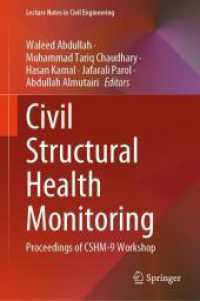 Civil Structural Health Monitoring : Proceedings of CSHM-9 Workshop (Lecture Notes in Civil Engineering) （2024）