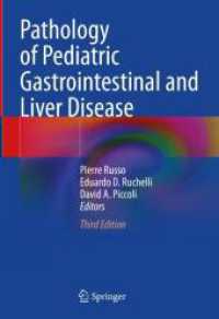 小児胃腸・肝疾患病理学（第３版）<br>Pathology of Pediatric Gastrointestinal and Liver Disease （3. Aufl. 2024. viii, 713 S. VIII, 713 p. 383 illus., 350 illus. in col）