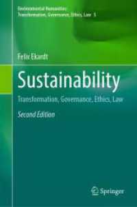 持続可能性の社会科学（テキスト・第２版）<br>Sustainability : Transformation, Governance, Ethics, Law (Environmental Humanities: Transformation, Governance, Ethics, Law) （2ND）
