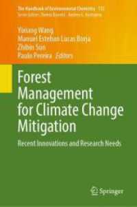 Forest Management for Climate Change Mitigation : Recent Innovations and Research Needs (The Handbook of Environmental Chemistry) （2024）