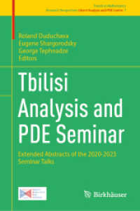 Tbilisi Analysis and PDE Seminar : Extended Abstracts of the 2020-2023 Seminar Talks (Research Perspectives Ghent Analysis and Pde Center) （2024）