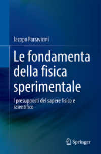 Le fondamenta della fisica sperimentale : I presupposti del sapere fisico e scientifico （2024. xx, 289 S. XX, 289 pagg. 9 figg. a colori. 235 mm）