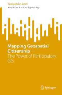 Mapping Geospatial Citizenship : The Power of Participatory GIS (Springerbriefs in Gis) （2024）