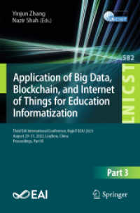 Application of Big Data, Blockchain, and Internet of Things for Education Informatization : Third EAI International Conference, BigIoT-EDU 2023, August 29-31, 2023, Liuzhou, China, Proceedings, Part III (Lecture Notes of the Institute for Computer Sc （2024）