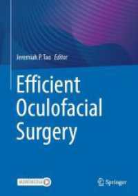Efficient Oculofacial Surgery （2025. xi, 419 S. XI, 419 p. 380 illus., 365 illus. in color. With onli）
