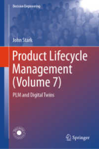 Product Lifecycle Management (Volume 7) : PLM and Digital Twins (Decision Engineering) （2024. 2024. xiii, 177 S. XIII, 177 p. 56 illus., 53 illus. in color. 2）