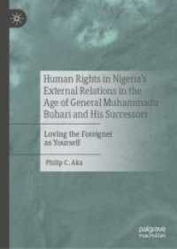 Human Rights in Nigeria's External Relations in the Age of General Muhammadu Buhari and His Successors : Loving the Foreigner as Yourself （2024）